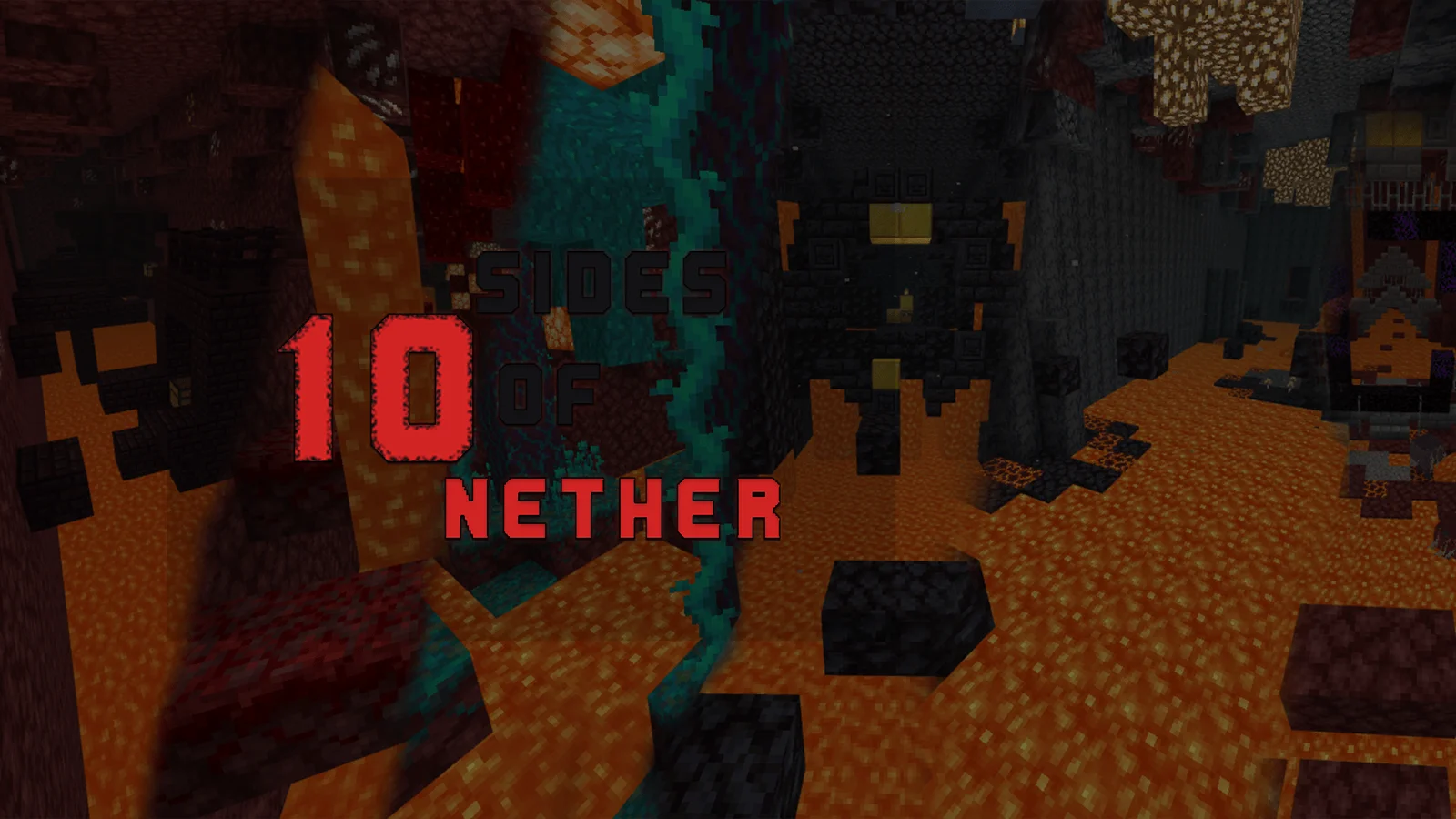 10 Sides Of Nether